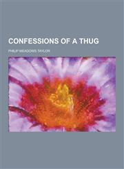 Confessions of a Thug,1230225706,9781230225708