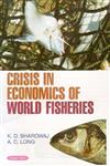 Crisis in Economics of World Fisheries 1st Edition,817884981X,9788178849812