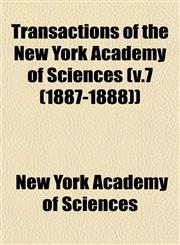 Transactions of the New York Academy of Sciences (v.7 (1887-1888)),1153565048,9781153565042