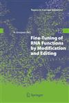 Fine-Tuning of RNA Functions by Modification and Editing 1st Edition,3540244956,9783540244950