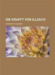 Die Krafft Von Illzach,1234615800,9781234615802
