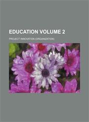 Education Volume 2,1231137150,9781231137154