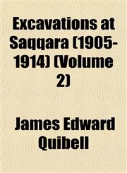 Excavations at Saqqara (1905-1914) (Volume 2),1152758225,9781152758223