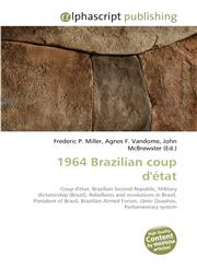 1964 Brazilian coup d'état,6130238614,9786130238612
