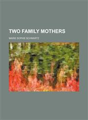 Two family mothers,1130826007,9781130826005