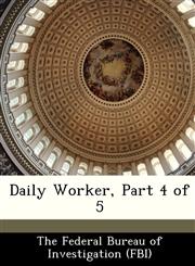 Daily Worker, Part 4 of 5,1288541295,9781288541294