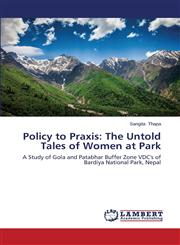 Policy to Praxis The Untold Tales of Women at Park,3659526088,9783659526084
