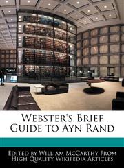 Webster's Brief Guide to Ayn Rand,1241802599,9781241802592