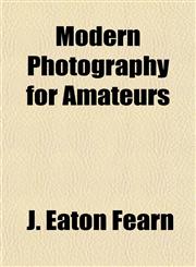Modern Photography for Amateurs,1151843059,9781151843050