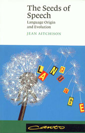 The Seeds of Speech Language Origin and Evolution,0521785715,9780521785716