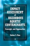 Impact Assessment of Hazardous Aquatic Contaminants Concepts and Approaches 1st Edition,0849341094,9780849341090