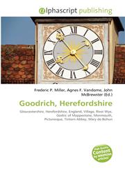 Goodrich, Herefordshire,6134171336,9786134171335