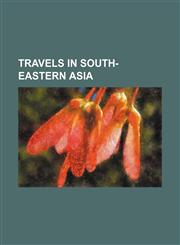 Travels In South-Eastern Asia,1231095814,9781231095812