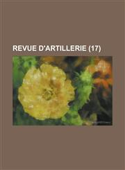 Revue D'Artillerie (17),1153536544,9781153536547