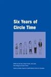 Six Years of Circle Time A Developmental Primary Curriculum - Produced by a Group of Teachers in Cardiff,1873942524,9781873942529
