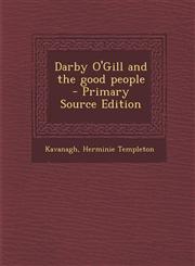 Darby O'Gill and the Good People - Primary Source Edition,1295563037,9781295563036