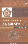 Umm Al Mu'minin 'A'ishah Siddiqah Life and Works,817101285X,9788171012855