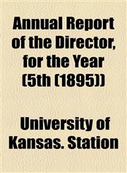 Annual Report of the Director, for the Year (5th (1895)),1154611744,9781154611748