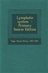 Lymphatic System - Primary Source Edition,1294770527,9781294770527