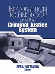 Information Technology and the Criminal Justice System,0761930191,9780761930198