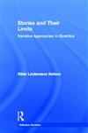 Stories and Their Limits Narrative Approaches to Bioethics,0415919096,9780415919098