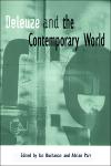 Deleuze and the Contemporary World 1st Edition,0748623426,9780748623426