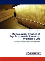Menopause Impact of Psychosomatic Event on Women's Life,3846581925,9783846581926