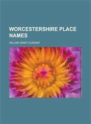 Worcestershire Place Names,115212594X,9781152125940