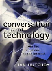 Conversation and Technology,0745621112,9780745621111