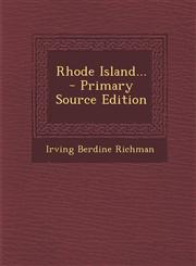 Rhode Island... - Primary Source Edition,1293186090,9781293186091
