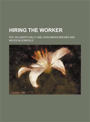 Hiring the worker,1152290177,9781152290174