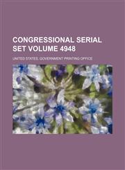 Congressional serial set Volume 4948,1130052656,9781130052657