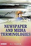 Newspaper and Media Terminologies 1st Edition,8178843455,9788178843452