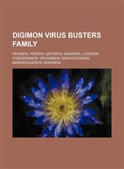 Digimon Virus Busters family Patamon, Veemon, Gatomon, Gabumon, Lucemon, Cyberdramon, Ophanimon, BanchoLeomon, MarineAngemon, Bokomon,,1157430562,9781157430568