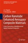 Carbon Nanotube Enhanced Aerospace Composite Materials A New Generation of Multifunctional Hybrid Structural Composites,9400742452,9789400742451