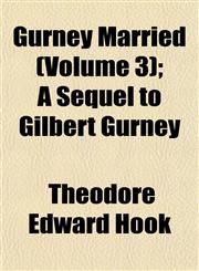 Gurney Married (Volume 3); A Sequel to Gilbert Gurney,1152762982,9781152762985