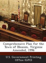 Comprehensive Plan for the Town of Bloxom, Virginia Amended, 1996,1289056129,9781289056124