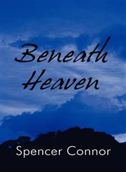 Beneath Heaven,1462639844,9781462639847