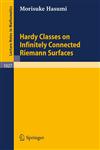Hardy Classes on Infinitely Connected Riemann Surfaces,3540127291,9783540127291