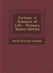 Fortune A Romance of Life,1287519474,9781287519478