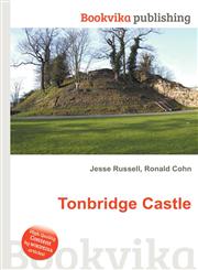 Tonbridge Castle,551229833X,9785512298336