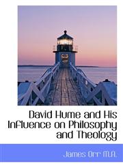David Hume and His Influence on Philosophy and Theology,1115692925,9781115692922