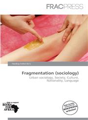 Fragmentation (sociology),6201978518,9786201978515