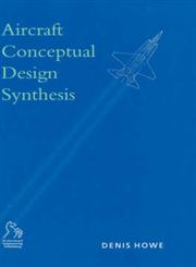 Aircraft Conceptual Design Synthesis,1860583016,9781860583018