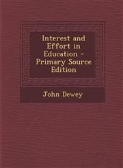 Interest and Effort in Education - Primary Source Edition,1295735563,9781295735563