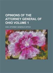 Opinions of the Attorney General of Ohio Volume 1,1230084274,9781230084275