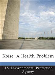 Noise A Health Problem,1287219403,9781287219408