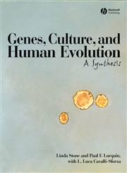 Genes, Culture, and Human Evolution A Synthesis 1st Edition,1405150890,9781405150897