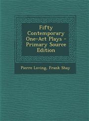 Fifty Contemporary One-Act Plays - Primary Source Edition,1294597329,9781294597322