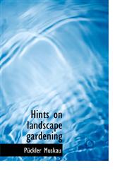 Hints on landscape gardening,1113919728,9781113919724